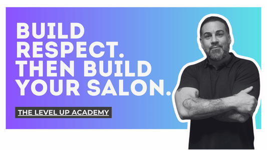 How Salon Owners Build Respect (Before They Build Success)