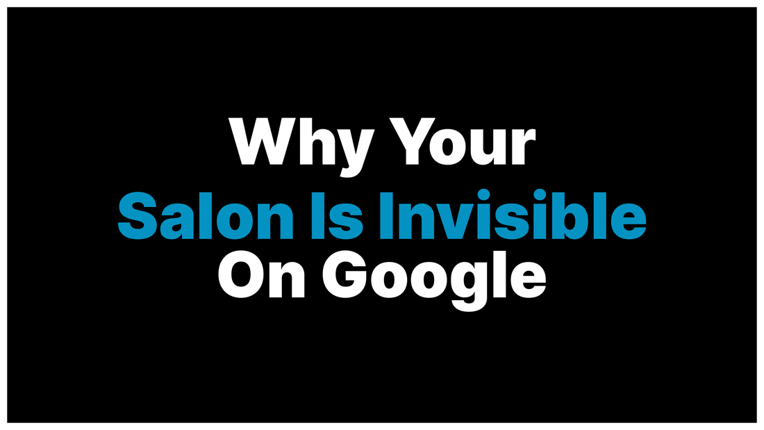 Why Is Your Salon Not Showing Up on Google? Here Is What Local SEO Actually Does