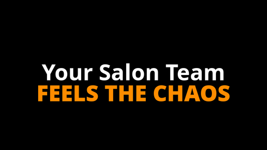 Are You Leading Your Salon Team or Just Managing the Chaos They Hand You Every Day?