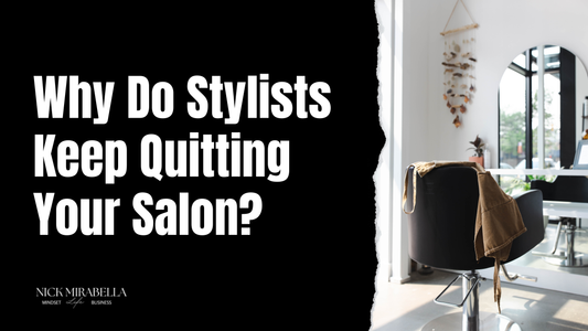 Why Do Stylists Keep Quitting Your Salon