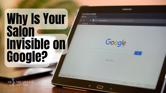 Why Is Your Salon Invisible on Google