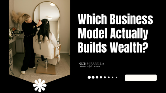 Which Business Model Actually Builds Wealth