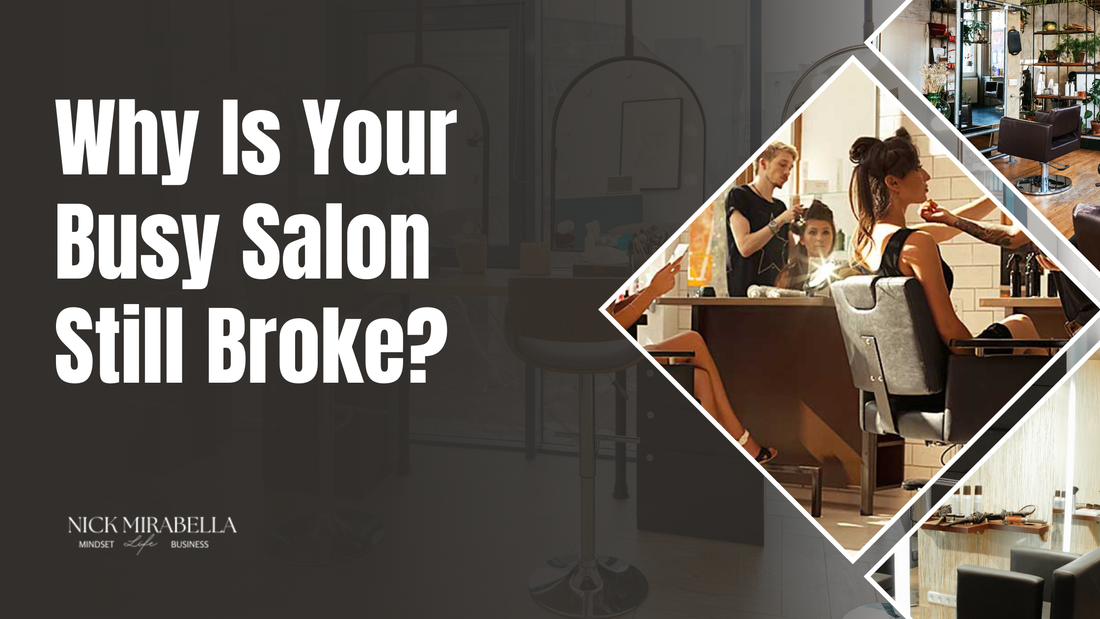 Why Is Your Busy Salon Still Broke