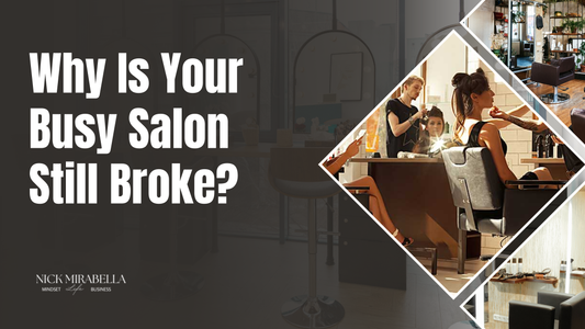 Why Is Your Busy Salon Still Broke