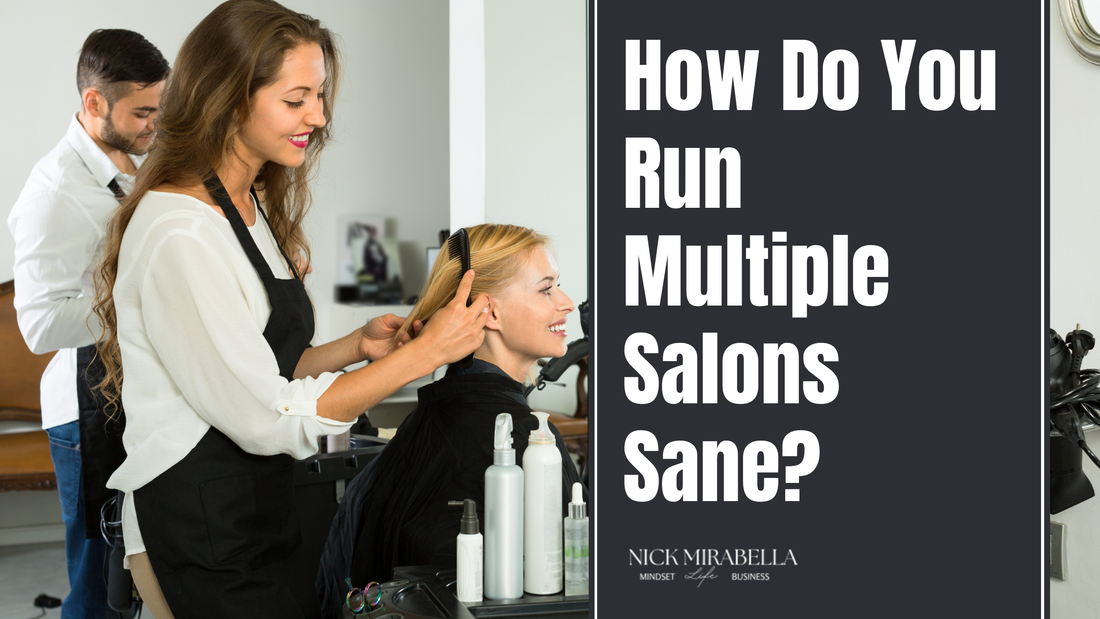 How Do You Run Multiple Salons Sane