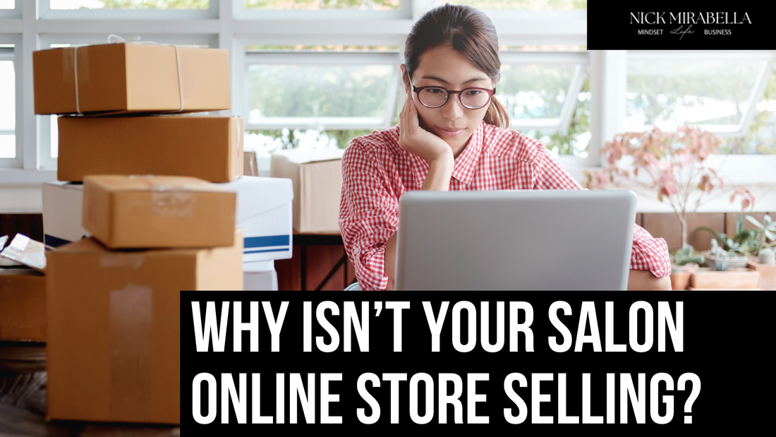 Why Isn’t Your Salon Online Store Selling