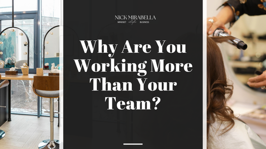 Why Are You Working 60 Hours a Week While Your Stylists Work 35?