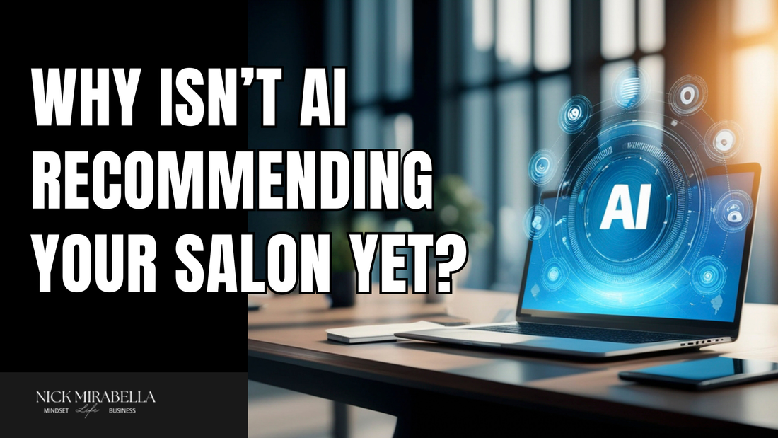 Why Isn’t AI Recommending Your Salon Yet
