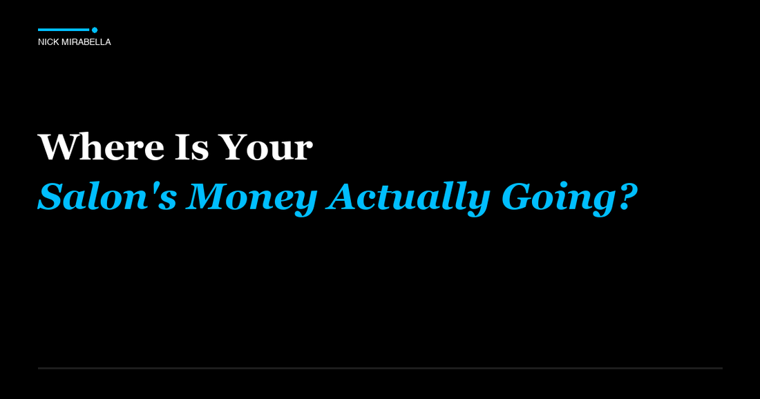 Professional insights on where Is Your Salon's Money Actually Going