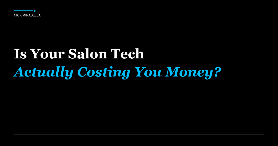 Expert advice on is Your Salon Tech Actually Costing You Money