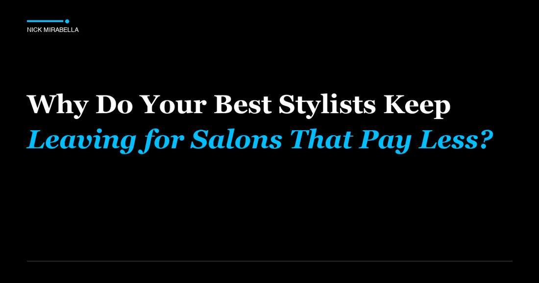 Expert analysis on do Your Best Stylists Keep Leaving for Salons That Pay Less
