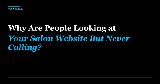 Why Are People Looking at Your Salon Website But Never Calling?