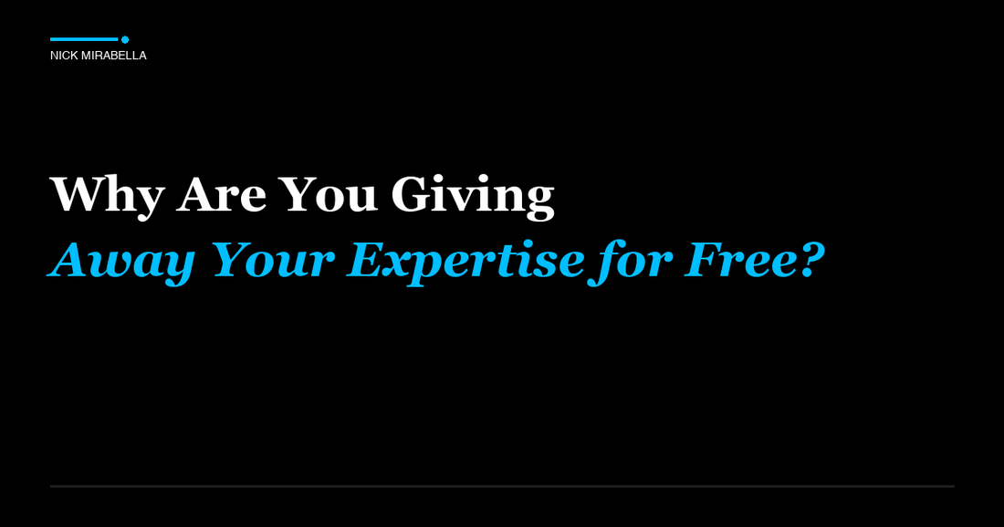 Expert analysis on are You Giving Away Your Expertise for Free for salon professionals