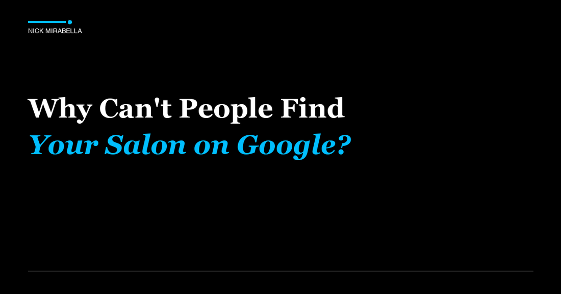 Expert analysis on can't People Find Your Salon on Google