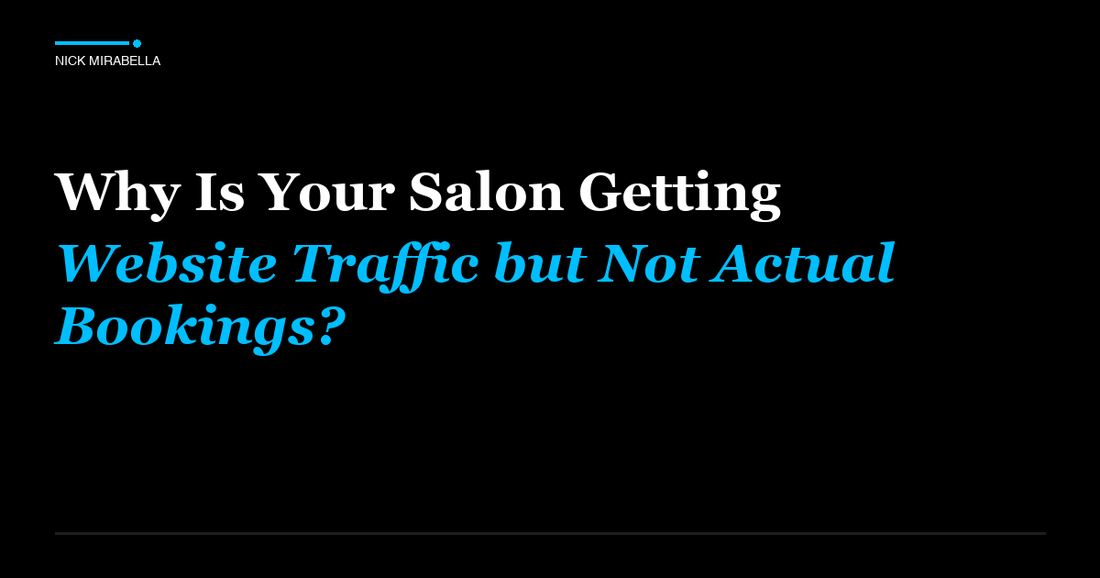 Expert analysis on is Your Salon Getting Website Traffic but Not Actual Bookings