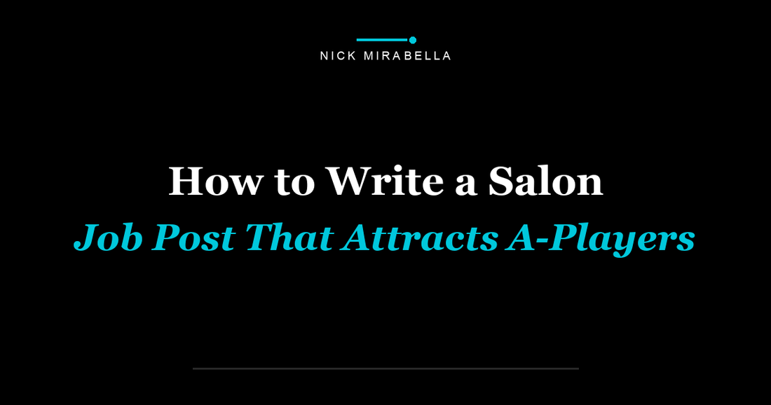 How to Write a Salon Job Post That Attracts A-Players