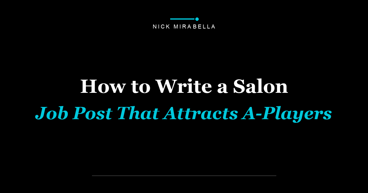 How to Write a Salon Job Post That Attracts A-Players