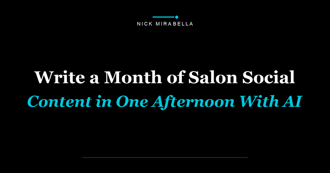 Write a Month of Salon Social Content in One Afternoon With AI