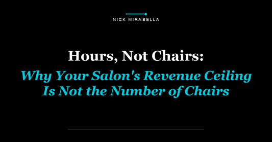Hours, Not Chairs: Why Your Salon's Revenue Ceiling Is Not the Number of Chairs