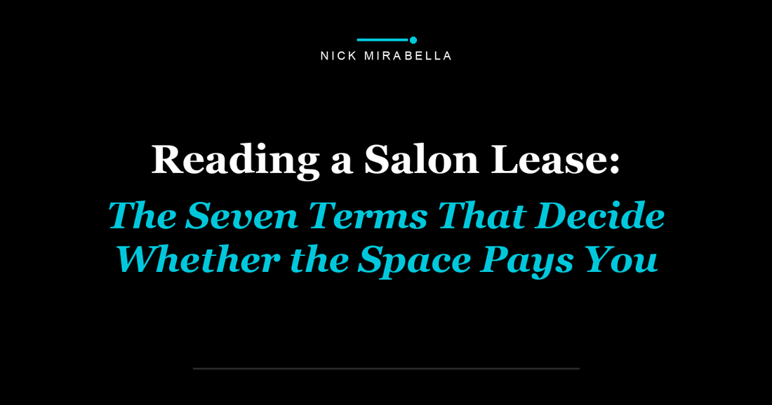 Reading a Salon Lease: The Seven Terms That Decide Whether the Space Pays You