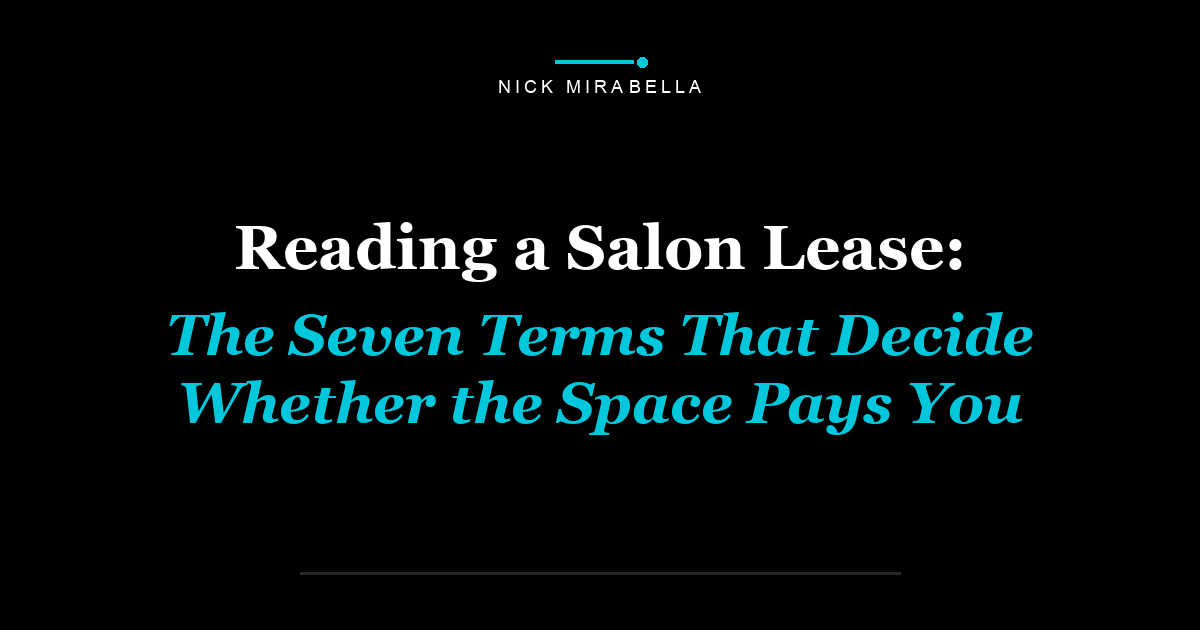 Reading a Salon Lease: The Seven Terms That Decide Whether the Space Pays You