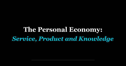 The Personal Economy: Service, Product and Knowledge