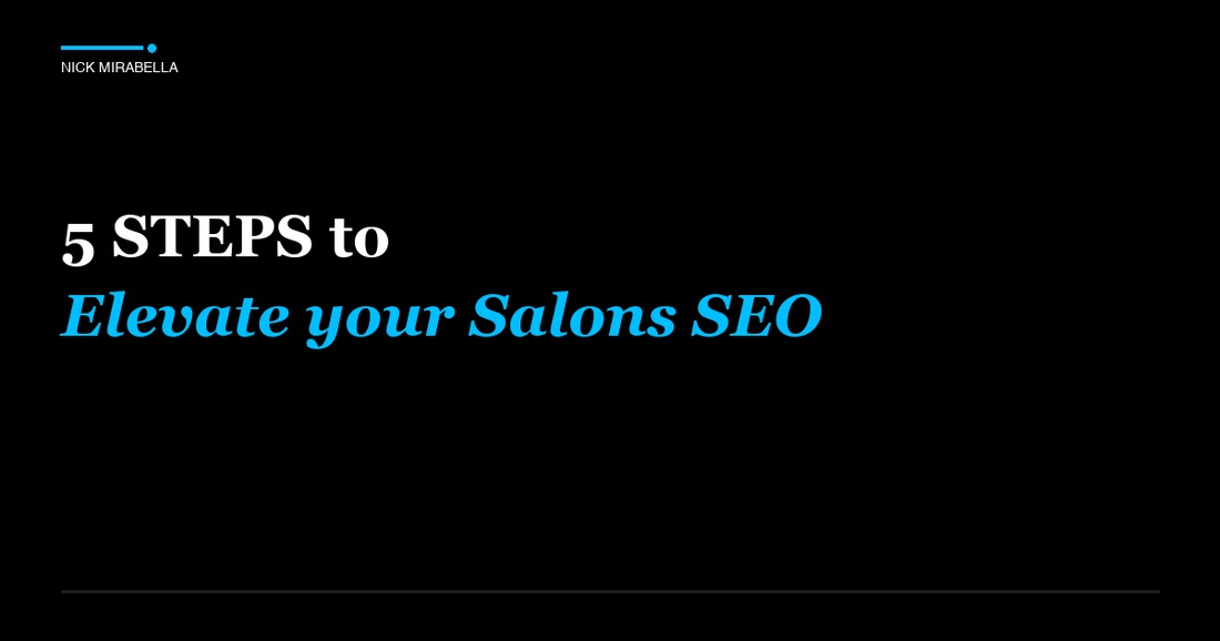 Tips and strategies for 5 STEPS to Elevate your Salons SEO