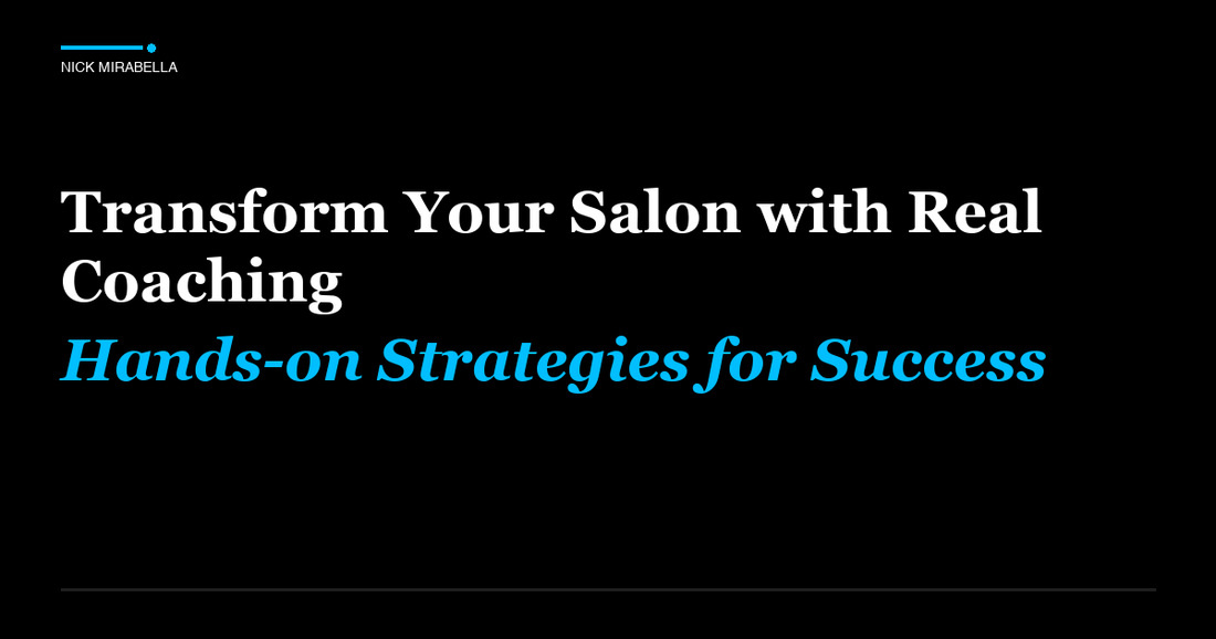 Strategies for transform Your Salon with Real Coaching: Hands-on Strategies for Success