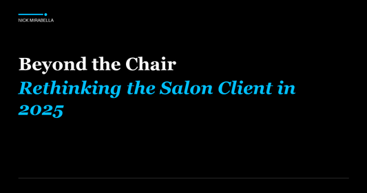 Beyond the Chair: Rethinking the Salon Client in 2025