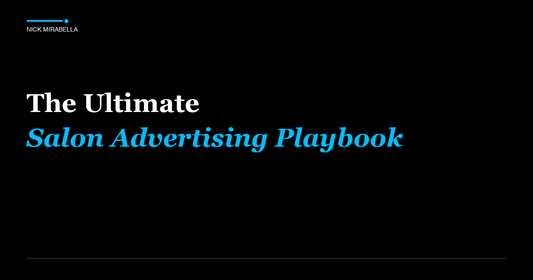 The Ultimate Salon Advertising Playbook