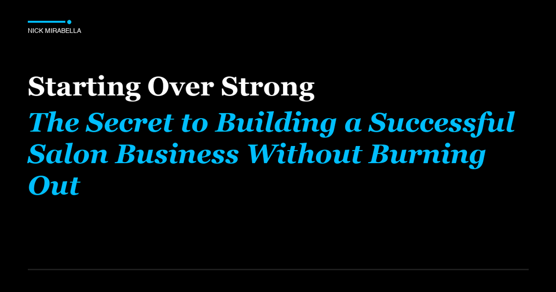 Industry insights on starting Over Strong: The Secret to Building a Successful Salon Business Without Burning Out