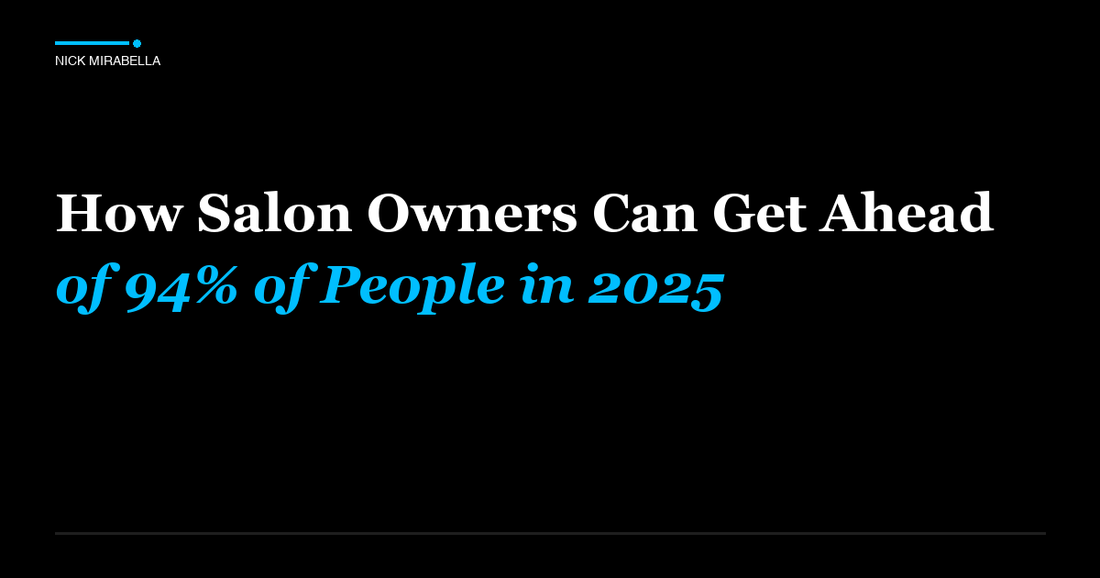 Professional insights on how Salon Owners Can Get Ahead of 94% of People