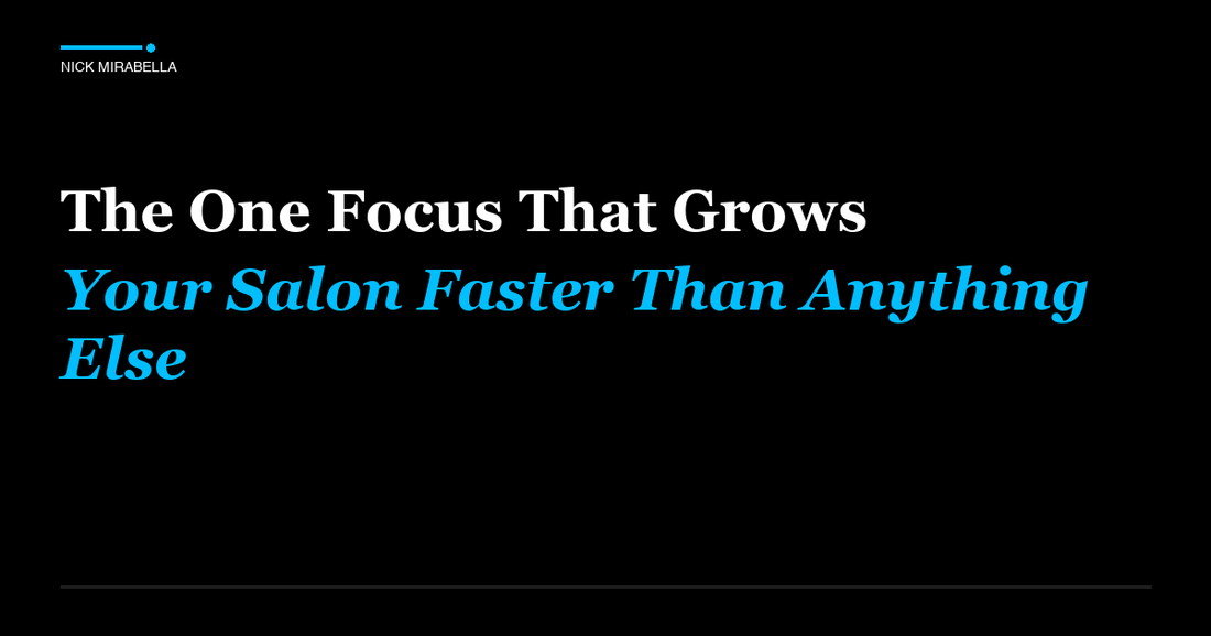 Professional insights on one Focus That Grows Your Salon Faster Than Anything Else
