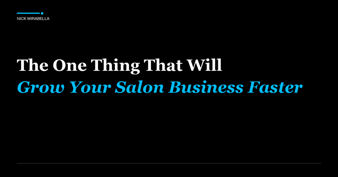 Professional insights on one Thing That Will Grow Your Salon Business Faster
