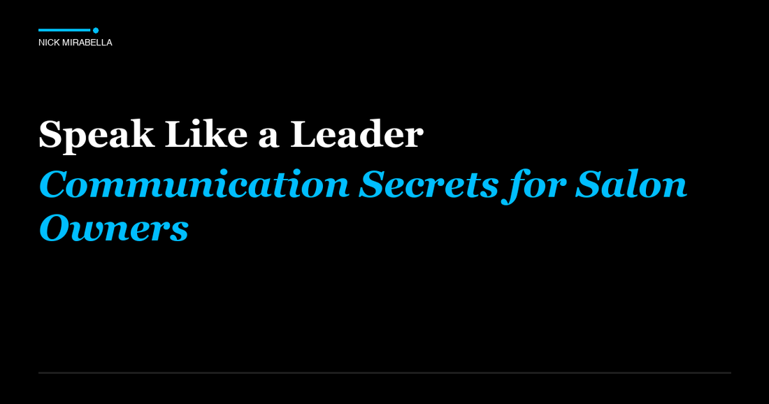 Industry insights on speak Like a Leader: Communication Secrets for Salon Owners