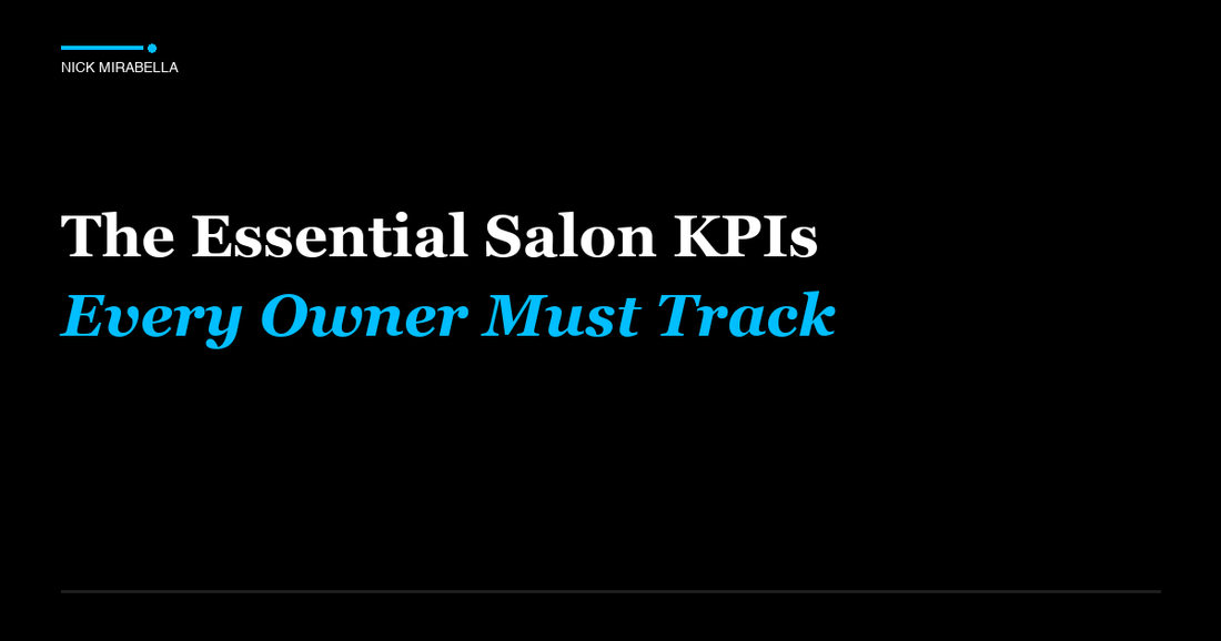 Professional insights on essential Salon KPIs Every Owner Must Track