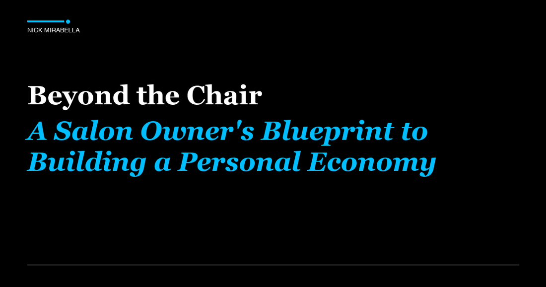 Guide to beyond the Chair: A Salon Owner's Blueprint to Building a Personal Economy