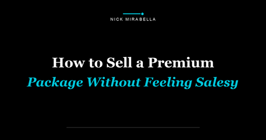 How to Sell a Premium Package Without Feeling Salesy