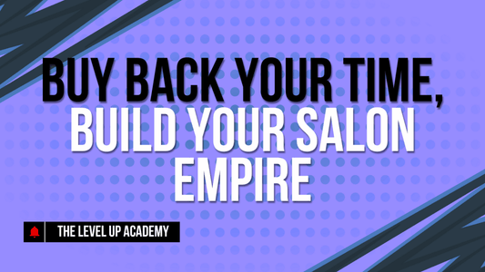 From Burnout to Empire: How Salon Owners Can Buy Back Time and Build a Business That Runs Itself