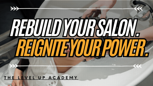 Starting Over: How Salon Owners and Stylists Can Build Again, Better Than Ever