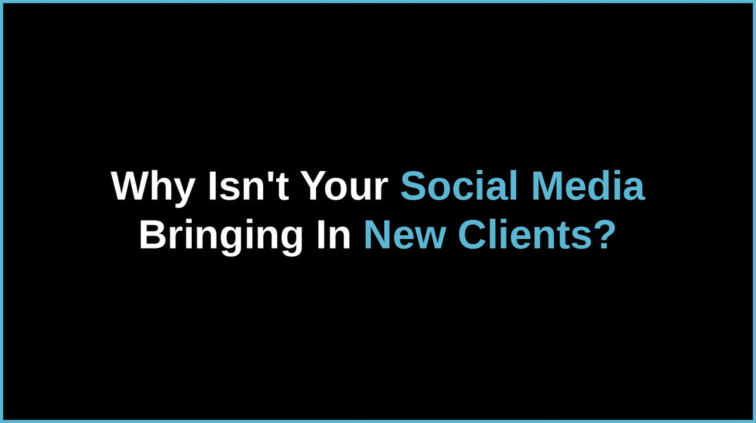 Why Isn't Social Media Bringing In New Clients