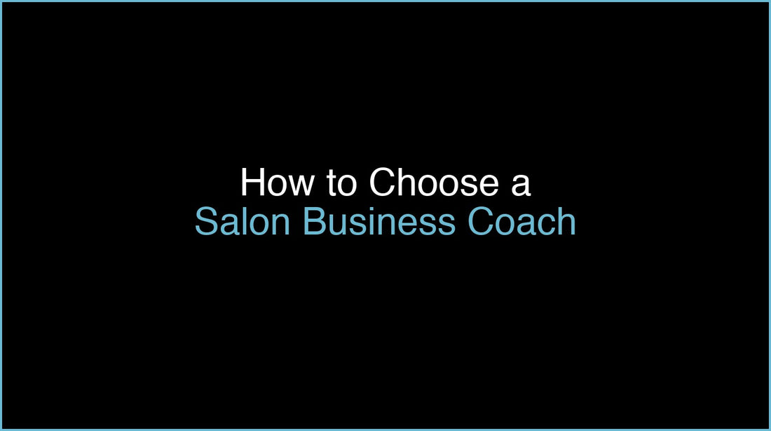 How to Choose a Salon Business Coach