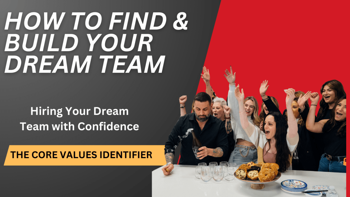 How To Find & Build Your Dream Team