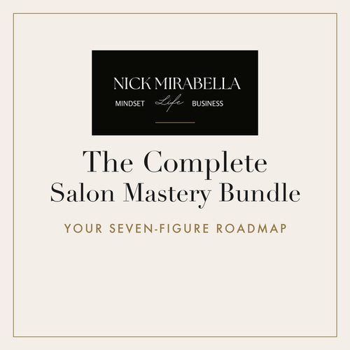 The Complete Salon Mastery Bundle, your seven-figure roadmap by Nick Mirabella